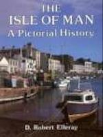 The Isle of Man A Pictorial History