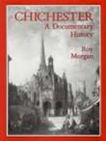 Chichester: A Documentary History