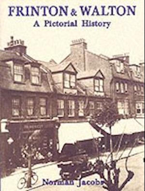Frinton and Walton: A Pictorial History