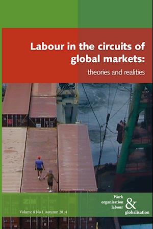 Labour in the Circuits of Global Markets