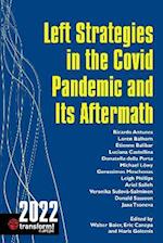 Left Strategies in the Covid Pandemic and Its Aftermath