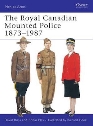 The Royal Canadian Mounted Police 1873–1987