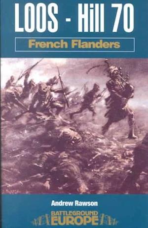 Loos - Hill 70: French Flanders