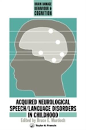 Acquired Neurological Speech/Language Disorders In Childhood