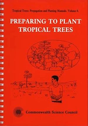 Preparing to Plant Tropical Trees