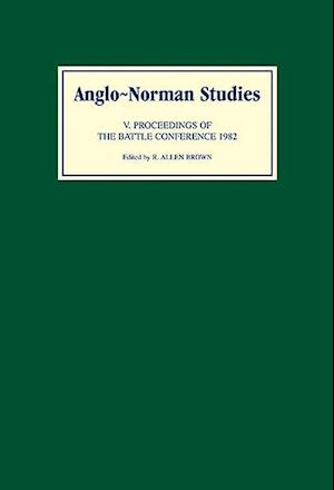 Anglo-Norman Studies V