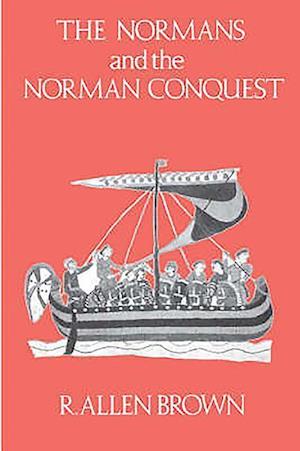 The Normans and the Norman Conquest