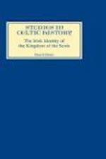 The Irish Identity of the Kingdom of the Scots in the Twelfth and Thirteenth Centuries