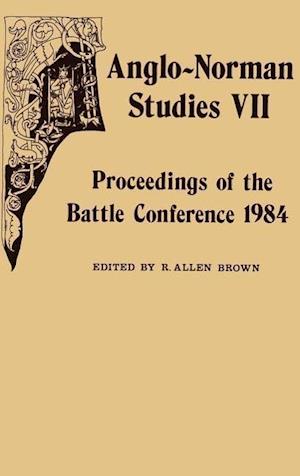 Anglo-Norman Studies VII