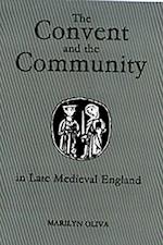The Convent and the Community in Late Medieval England