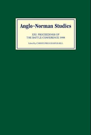 Anglo-Norman Studies XXI