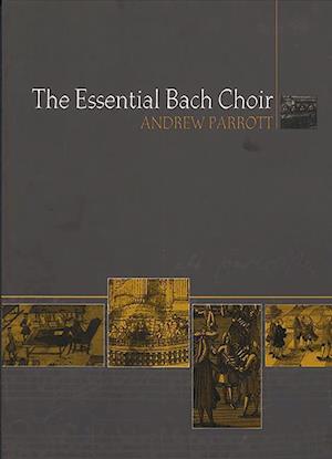 The Essential Bach Choir