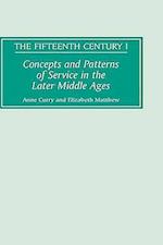 Concepts and Patterns of Service in the Later Middle Ages