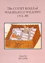 The Court Rolls of Walsham le Willows, 1351-1399