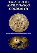 The Art of the Anglo-Saxon Goldsmith