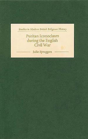 Puritan Iconoclasm during the English Civil War