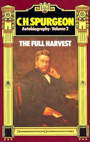 C. H. Spurgeon Autobiography Vol 2