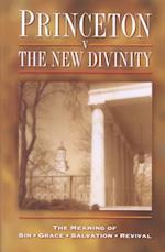 Princeton Versus the New Divinity