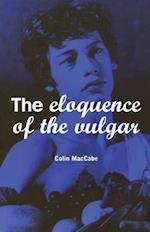 The Eloquence of the Vulgar