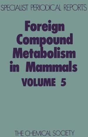 Foreign Compound Metabolism in Mammals