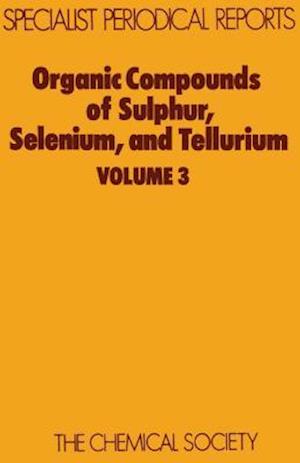 Organic Compounds of Sulphur, Selenium, and Tellurium