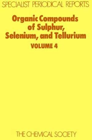 Organic Compounds of Sulphur, Selenium, and Tellurium