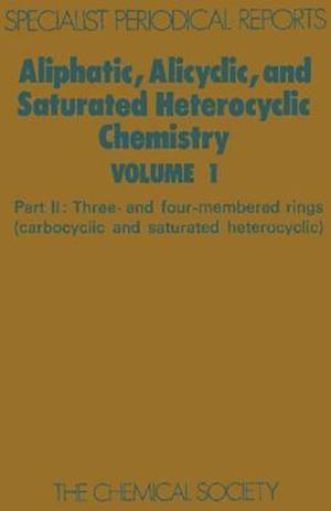 Aliphatic, Alicyclic and Saturated Heterocyclic Chemistry