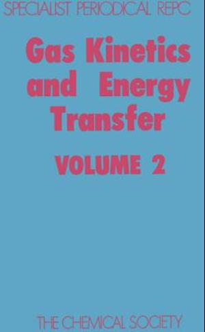 Gas Kinetics and Energy Transfer