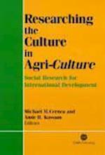 Researching the Culture in Agri-Culture