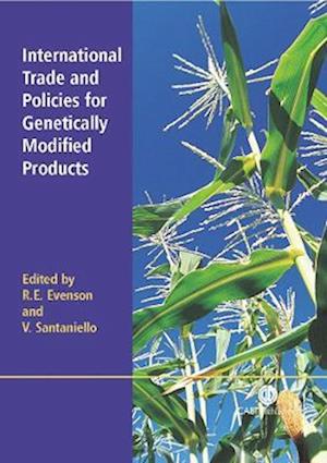 International Trade and Policies for Genetically Modified Products