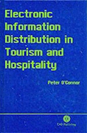 Electronic Information Distribution in Tourism and Hospitality