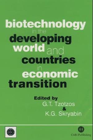 Biotechnology in the Developing World and Countries in Economic Transition