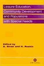 Leisure Education, Community Development and Populations with Special Needs