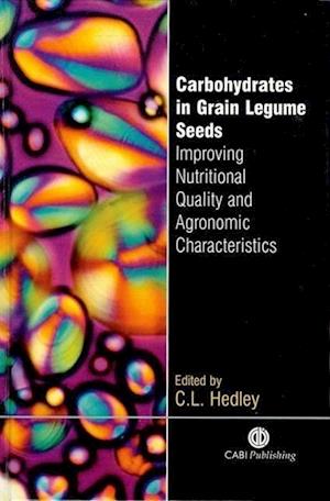 Carbohydrates in Grain Legume Seeds