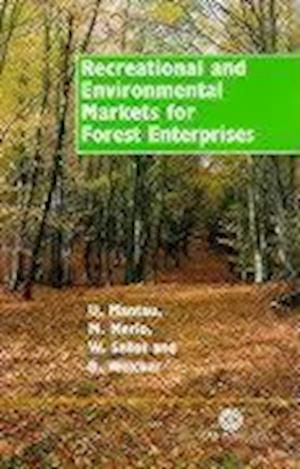 Recreational and Environmental Markets for Forest Enterprises