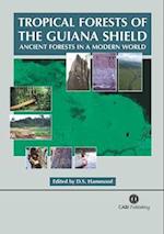 Tropical Forests of the Guiana Shield