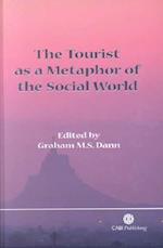 Tourist as a Metaphor of the Social World