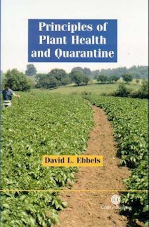 Principles of Plant Health and Quarantine