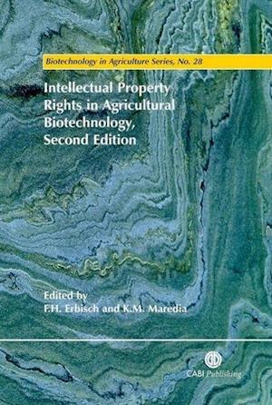 Intellectual Property Rights in Agricultural Biotechnology