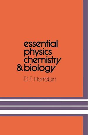 Essential Physics, Chemistry and Biology