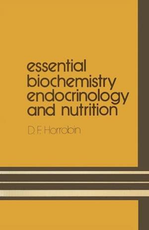 Essential Biochemistry, Endocrinology and Nutrition