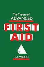 The Theory of Advanced First Aid