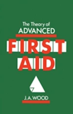 The Theory of Advanced First Aid