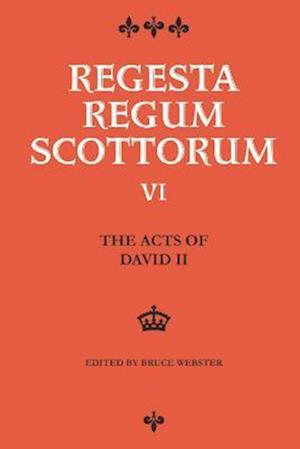 The Acts of David II (1329-1371)