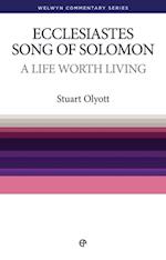 A Life Worth Living : Ecclesiastes and Song of Solomon