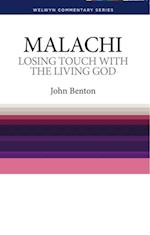 Losing Touch with the Living God : The Message of Malachi