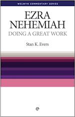 Doing a Great Work : Ezra and Nehemiah Simply Explained