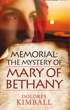 Memorial: The Mystery of Mary of Bethany