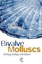 Bivalve Molluscs – Biology, Ecology and Culture
