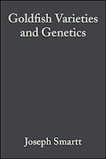 Goldfish Varieties and Genetics – A Handbook for Breeders